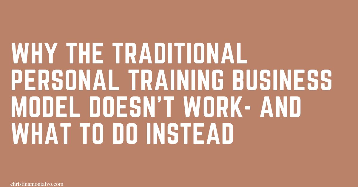 Featured image for “Re-Design Your Business Model: Why 1:1 Personal Training is Keeping You Tired and Broke”