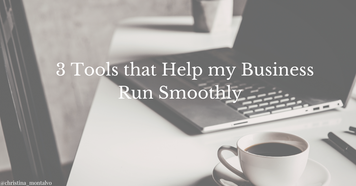 Featured image for “3 Tools That Help My Business Run Smoothly”