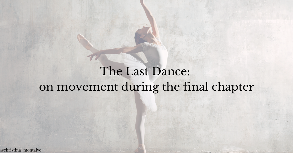 Featured image for “The Last Dance: on movement during the final chapter”