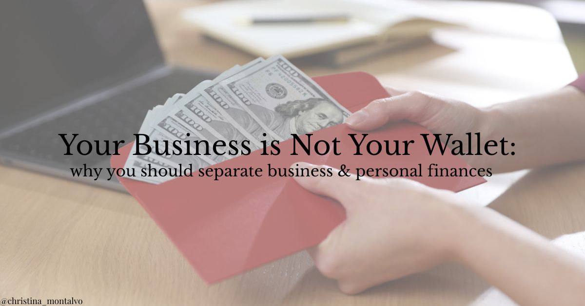 Featured image for “Your Business Is Not Your Wallet: Why I Keep Business and Personal Money Completely Separate”